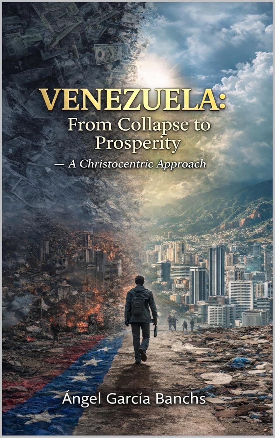 Venezuela: From Collapse to Prosperity