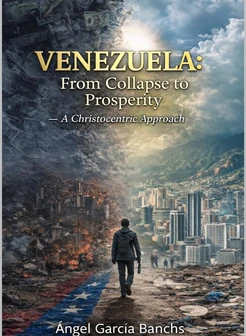 Portada de Venezuela: From Collapse to Prosperity — A Christocentric Approach